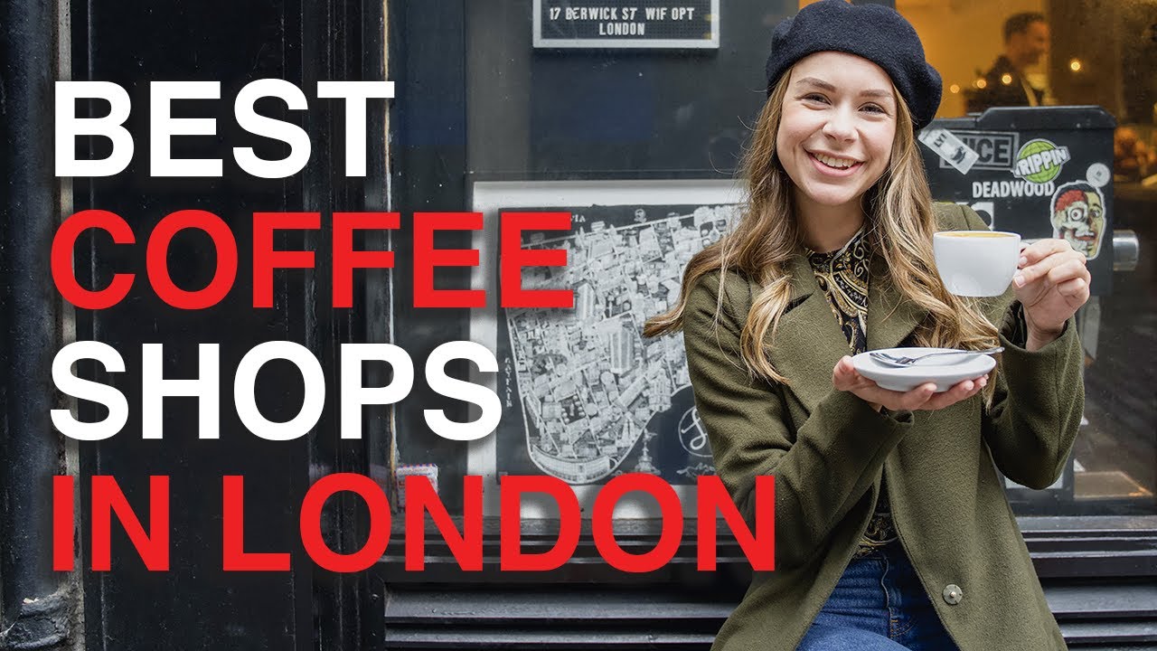 Top Coffee Shops to Visit in London  (ft SandyMakesSense) | London Coffee Guide | L…