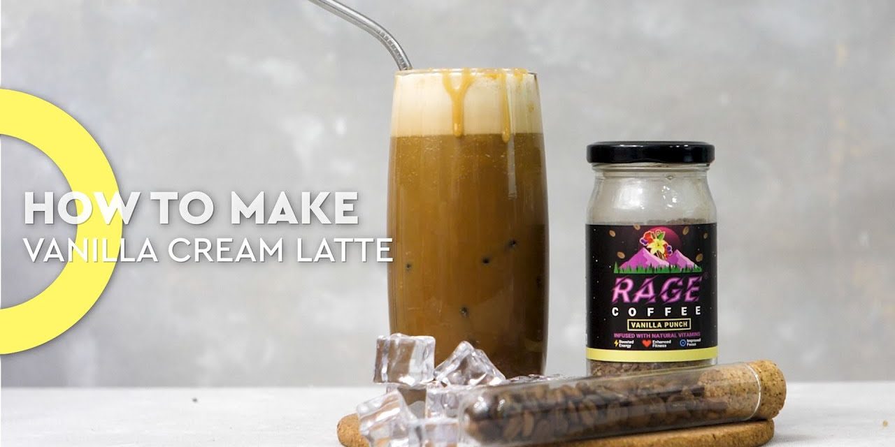 How To Make Vanilla Cream Latte | Rage Coffee Recipes