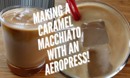 How To Make A Caramel Macchiato (With An AeroPress)