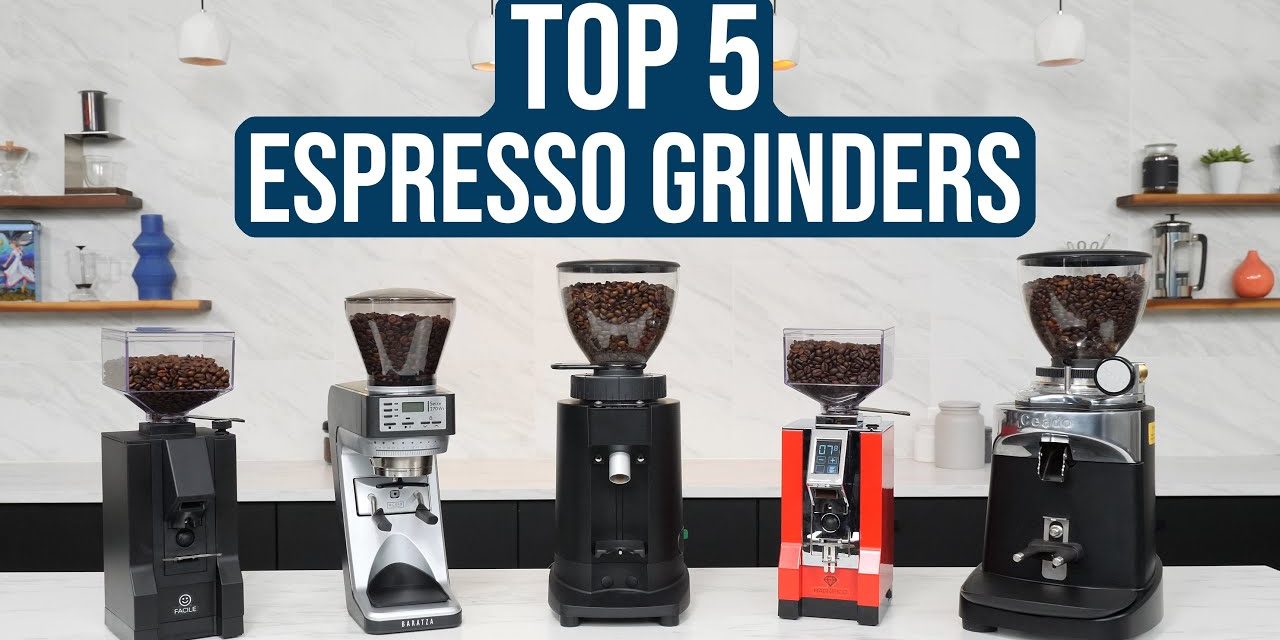 Top 5 Favorite Espresso Grinders of 2021