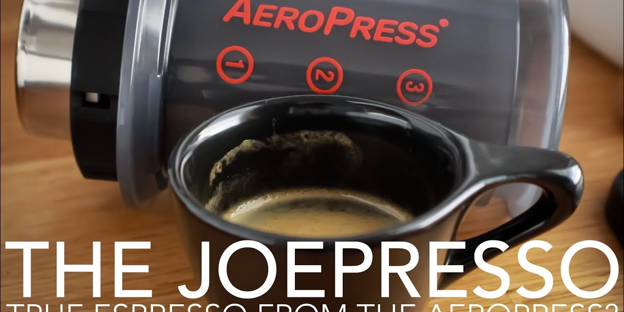 THE JOEPRESSO – True Espresso From The Aeropress?