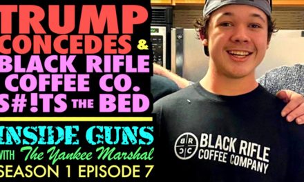Trump Concedes & Black Rifle Coffee Co. S#!TS the Bed (INSIDE GUNS with The Yanke…