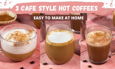 Three Cafe Style Coffees At Home | Simple Hot Coffee Recipes | Cappuccino, Latte, Moc…