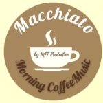 Morning Coffee Music || Macchiato